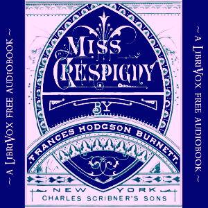 Miss Crespigny - Frances Hodgson Burnett Audiobooks - Free Audio Books | Knigi-Audio.com/en/