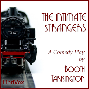 The Intimate Strangers - Booth Tarkington Audiobooks - Free Audio Books | Knigi-Audio.com/en/