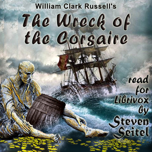 The Wreck of the Corsaire - William Clark Russell Audiobooks - Free Audio Books | Knigi-Audio.com/en/