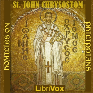 Homilies on Philippians - St. John CHRYSOSTOM Audiobooks - Free Audio Books | Knigi-Audio.com/en/