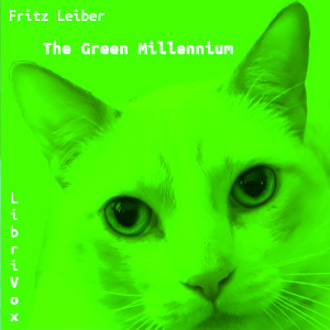 The Green Millennium - Fritz Leiber Audiobooks - Free Audio Books | Knigi-Audio.com/en/