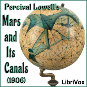 Mars and Its Canals - Percival Lowell Audiobooks - Free Audio Books | Knigi-Audio.com/en/