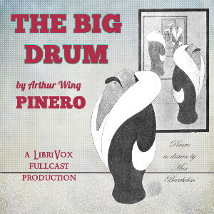 The Big Drum - Arthur Wing Pinero Audiobooks - Free Audio Books | Knigi-Audio.com/en/