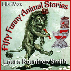 Fifty Funny Animal Tales - Laura Rountree Smith Audiobooks - Free Audio Books | Knigi-Audio.com/en/