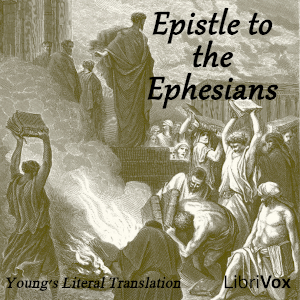 Bible (YLT) NT 10: Epistle to the Ephesians - Young's Literal Translation Audiobooks - Free Audio Books | Knigi-Audio.com/en/