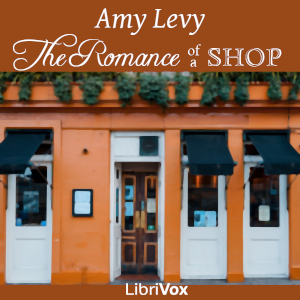 The Romance of a Shop - Amy Levy Audiobooks - Free Audio Books | Knigi-Audio.com/en/