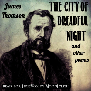The City of Dreadful Night and Other Poems - James Thomson Audiobooks - Free Audio Books | Knigi-Audio.com/en/