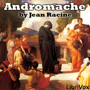 Andromache - Jean Racine Audiobooks - Free Audio Books | Knigi-Audio.com/en/