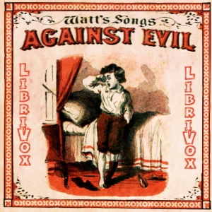 Watt's Songs Against Evil - Isaac WATTS Audiobooks - Free Audio Books | Knigi-Audio.com/en/