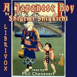 A Japanese Boy - Shigemi Shiukichi Audiobooks - Free Audio Books | Knigi-Audio.com/en/