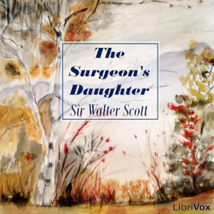 The Surgeon's Daughter - Sir Walter Scott Audiobooks - Free Audio Books | Knigi-Audio.com/en/