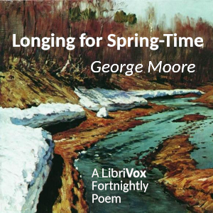 Longing for Spring-time - George Logan Moore Audiobooks - Free Audio Books | Knigi-Audio.com/en/