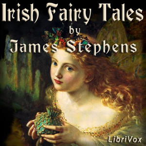 Irish Fairy Tales - James STEPHENS Audiobooks - Free Audio Books | Knigi-Audio.com/en/