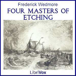 Four Masters of Etching - Frederick Wedmore Audiobooks - Free Audio Books | Knigi-Audio.com/en/