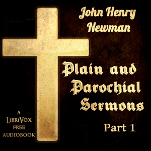 Parochial and Plain Sermons, Volume 1 - John Henry Newman Audiobooks - Free Audio Books | Knigi-Audio.com/en/