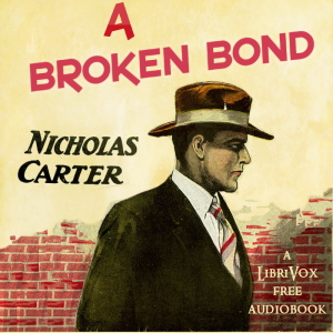 A Broken Bond - Nicholas Carter Audiobooks - Free Audio Books | Knigi-Audio.com/en/