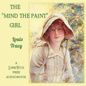 The "Mind The Paint" Girl - Louis Tracy Audiobooks - Free Audio Books | Knigi-Audio.com/en/