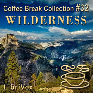 Coffee Break Collection 032 - Wilderness - Various Audiobooks - Free Audio Books | Knigi-Audio.com/en/