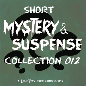 Short Mystery and Suspense Collection 012 - Various Audiobooks - Free Audio Books | Knigi-Audio.com/en/