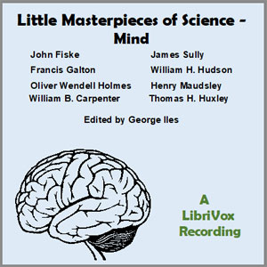 Little Masterpieces of Science - Mind - George ILES Audiobooks - Free Audio Books | Knigi-Audio.com/en/