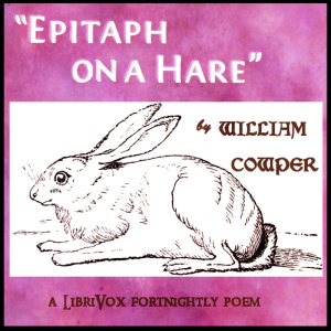 Epitaph on a Hare - William Cowper Audiobooks - Free Audio Books | Knigi-Audio.com/en/