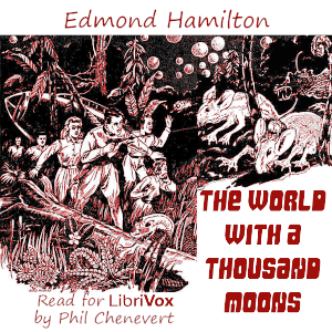 The World with a Thousand Moons - Edmond HAMILTON Audiobooks - Free Audio Books | Knigi-Audio.com/en/