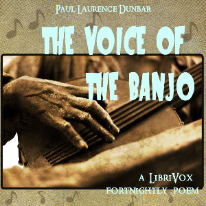 The Voice Of The Banjo - Paul Laurence Dunbar Audiobooks - Free Audio Books | Knigi-Audio.com/en/