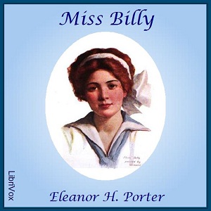 Miss Billy - Eleanor H. Porter Audiobooks - Free Audio Books | Knigi-Audio.com/en/