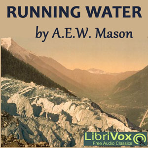 Running Water - A. E. W. Mason Audiobooks - Free Audio Books | Knigi-Audio.com/en/