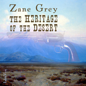 The Heritage Of The Desert - Zane Grey Audiobooks - Free Audio Books | Knigi-Audio.com/en/