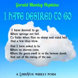 I Have Desired To Go - Gerard Manley Hopkins Audiobooks - Free Audio Books | Knigi-Audio.com/en/