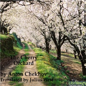 The Cherry Orchard - Anton Chekhov Audiobooks - Free Audio Books | Knigi-Audio.com/en/