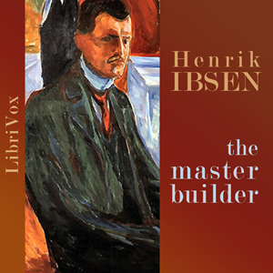 The Master Builder - Henrik Ibsen Audiobooks - Free Audio Books | Knigi-Audio.com/en/