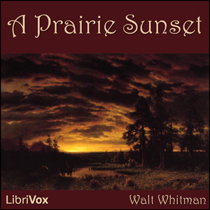 A Prairie Sunset - Walt Whitman Audiobooks - Free Audio Books | Knigi-Audio.com/en/