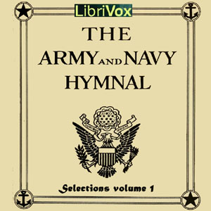 Selections from The Army and Navy Hymnal, Volume 1 - Various Audiobooks - Free Audio Books | Knigi-Audio.com/en/