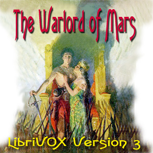 The Warlord of Mars (version 3) - Edgar Rice Burroughs Audiobooks - Free Audio Books | Knigi-Audio.com/en/