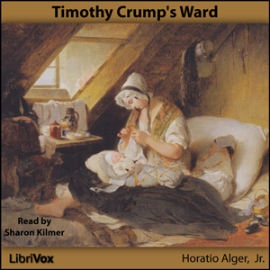 Timothy Crump's Ward - Horatio Alger, Jr. Audiobooks - Free Audio Books | Knigi-Audio.com/en/