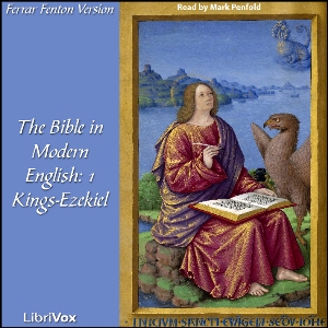 Bible (Fenton) 11,12,23,24,26: Holy Bible in Modern English, The: 1 Kings-Ezekiel - Ferrar Fenton Bible Audiobooks - Free Audio Books | Knigi-Audio.com/en/