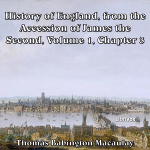 The History of England, from the Accession of James II - (Volume 1, Chapter 03) - Thomas Babington Macaulay Audiobooks - Free Audio Books | Knigi-Audio.com/en/