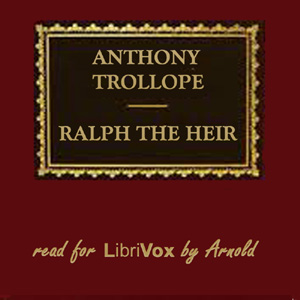 Ralph the Heir - Anthony Trollope Audiobooks - Free Audio Books | Knigi-Audio.com/en/