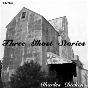 Three Ghost Stories - Charles Dickens Audiobooks - Free Audio Books | Knigi-Audio.com/en/