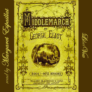 Middlemarch (version 2) - George Eliot Audiobooks - Free Audio Books | Knigi-Audio.com/en/