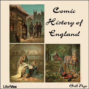 Comic History of England - Bill Nye Audiobooks - Free Audio Books | Knigi-Audio.com/en/