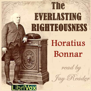 The Everlasting Righteousness - Horatius BONAR Audiobooks - Free Audio Books | Knigi-Audio.com/en/