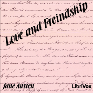Love and Freindship - Jane Austen Audiobooks - Free Audio Books | Knigi-Audio.com/en/