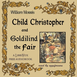 Child Christopher and Goldilind the Fair - William Morris Audiobooks - Free Audio Books | Knigi-Audio.com/en/