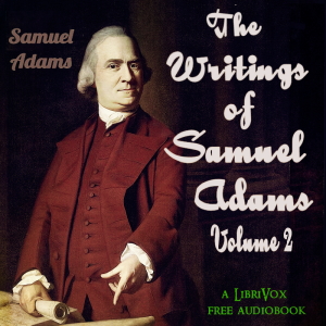 The Writings of Samuel Adams, Volume 2 - Samuel Adams Audiobooks - Free Audio Books | Knigi-Audio.com/en/