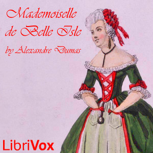 Mademoiselle De Belle Isle - Alexandre Dumas Audiobooks - Free Audio Books | Knigi-Audio.com/en/