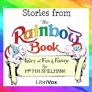 Stories from "The Rainbow Book" - Mabel Henrietta Spielmann Audiobooks - Free Audio Books | Knigi-Audio.com/en/
