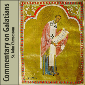 Commentary on Galatians - St. John CHRYSOSTOM Audiobooks - Free Audio Books | Knigi-Audio.com/en/